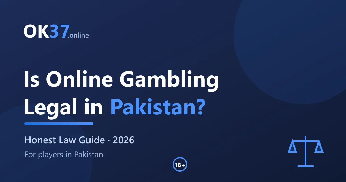 Is Online Gambling Legal in Pakistan? 2026 Guide