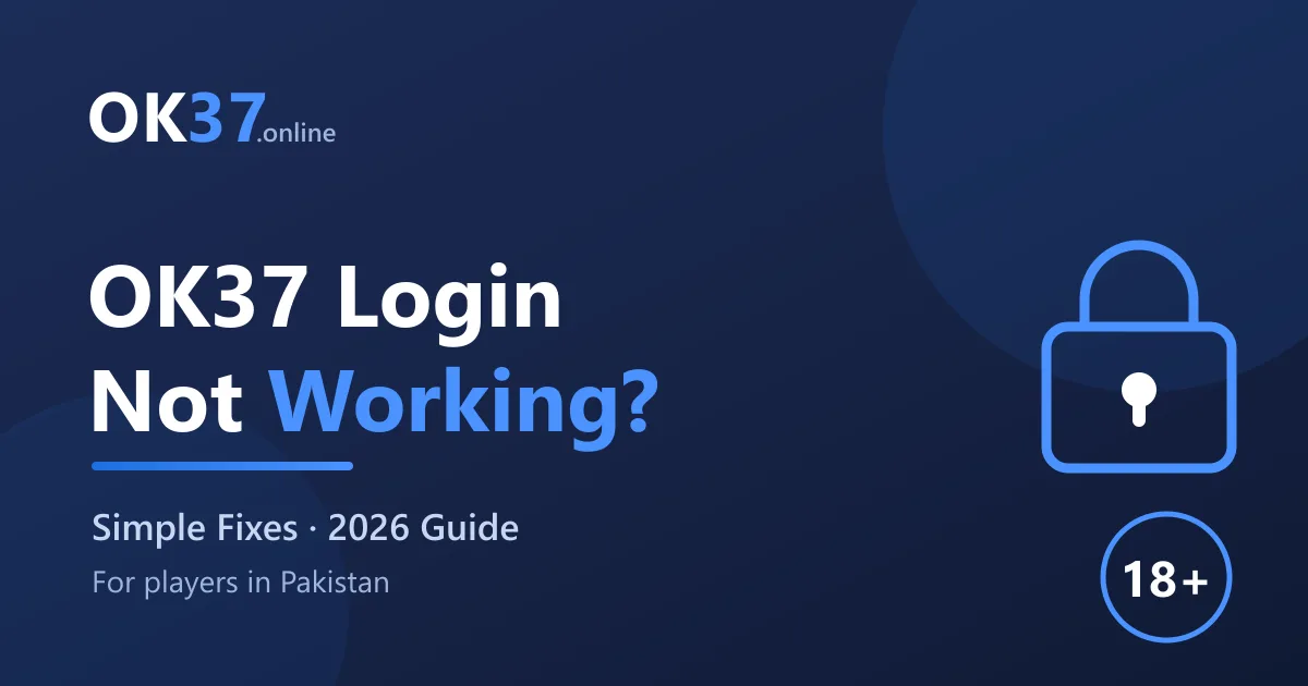 OK37 Login Not Working? How to Fix It (2026 Guide)